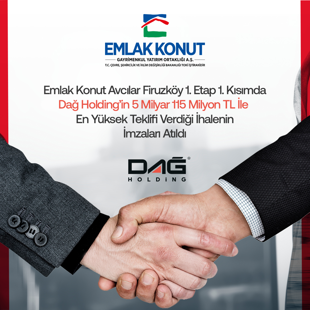 Emlak Konut, Avcılar Firüzköy 1. Etap’ın Kazananı Dağ Holding